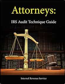 irs attorney audit technique guide
